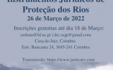 Conferência sobre Instrumentos Jurídicos de Proteção dos Rios