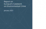 Relatório EUROJUST - Crime Ambiental Janeiro 2021